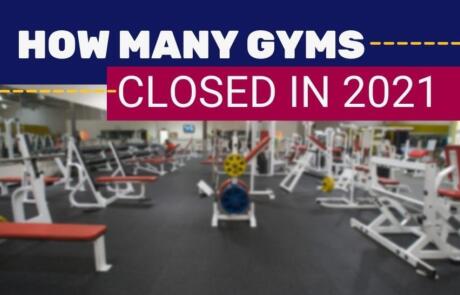 How Many Gyms Closed in 2021 Listing Image